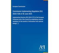 Commission Implementing Regulation (EU) 2025/1328 of 30 June 2025: implementing Directive (EU) 2024/1275 of the European Parliament and of the Council ... of information from national energy [...]