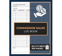 Commission Sales Log Book: Small Business Sales Commission Tracker Logbook | for Retail Salesperson, Associates, and Representatives