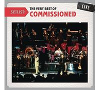 Commissioned – Setlist: the Very Best of Commissioned Live