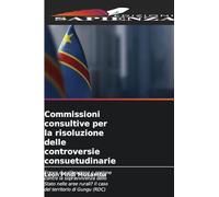 Commissioni consultive per la risoluzione delle controversie consuetudinarie