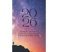 Commit Your Plans: A Christian Life Planner to Align Your Goals with God's Purpose (Galaxy): With Bible Verses, Monthly Calendars, Goal-Setting Pages, ... Planning Tools (Everyday Christian Toolkit)