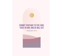 Commit your way to the Lord; trust in him, and he will act: Boho Christian Premade Bullet Journal | Undated Dot Grid Planner for Women | Aesthetic Notebook