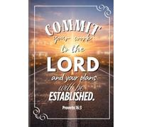 Commit your work to the Lord: A God-Centered Business & Planning Journal for Entrepreneurs and Dreamers