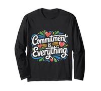 Commitment Is Everything Motivación Leal Dedicación - Manga Larga