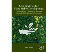Commodities for Sustainable Development: Exchange-Traded Commodities and Other Commodity-Linked Financial Instruments