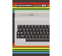 Commodore 64 Retro Notepad - Classic 1980s Home Computer Notebook. 8 Bit Gaming. Gift for Dad!: Retro Breadbin Design with 120 Lined Pages for Notes, ... Computer Fans, Gamers, and Programmers
