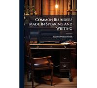 Common Blunders Made In Speaking And Writing