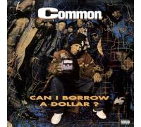 Common - Can I Borrow A Dollar? [Vinilo]
