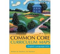 Common Core Curriculum Maps English Language Arts Gr 6-8