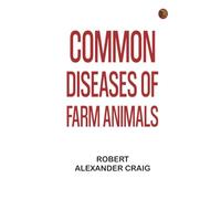Common Diseases of Farm Animals