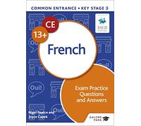 Common Entrance 13+ French Exam Practice Questions and Answers