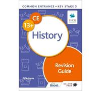 Common Entrance 13+ History Revision Guide