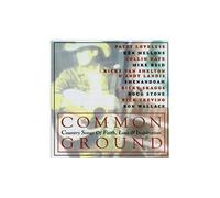 COMMON GROUND: Country Songs of Faith, Love & Inspiration