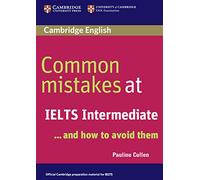 Common Mistakes at IELTS Intermediate: .. and how to avoid them