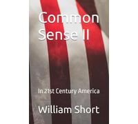 Common Sense II: In 21st Century America