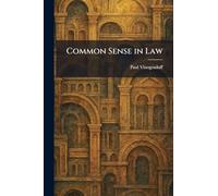 Common Sense in Law