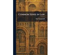 Common Sense in Law