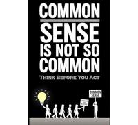 Common Sense Is Not So Common: How Voltaire, Gramsci, and Modern Cognitive Science Explain Why the Obvious Became Contested - and What to Teach Next