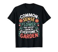 Common Sense Not In Everyone’s Garden - Camiseta gráfica económica, Hombre, Negro, XL