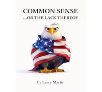 Common Sense...or the Lack Thereof