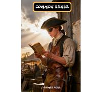 Common Sense: The Classic Edition