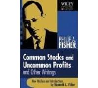 Common Stocks And Uncommon Profits And Other Writings