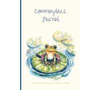 Commonplace Journal: A repository for quotes, notes, poems, and ideas