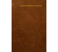 Commonwealth New Testament: A Literal and Alternative Bible Translation for All who Quake along the Jesus Way