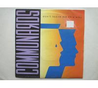 Communards - Communards Don't Leave Me This Way 7" London LON103 EX/VG 1986 picture sleeve