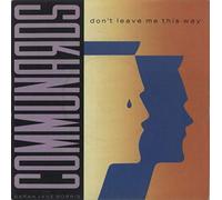 COMMUNARDS - don't leave me this way 45 rpm single
