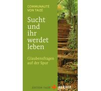 Communauté von Sucht und ihr werdet leben: Glaubensfragen auf der (Tapa blanda)