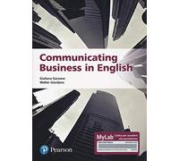 Communicating business in english. Ediz. MyLab. Con Contenuto digitale per accesso online (Economia)