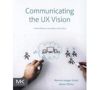 Communicating the UX Vision: 13 Anti-Patterns That Block Good Ideas