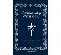 Communicating with God , a 100 day devotional