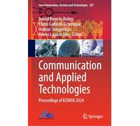 Communication and Applied Technologies: Proceedings of ICOMTA 2024: 427 (Smart Innovation, Systems and Technologies)