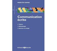 Communication écrite: Théorie, méthodologie, exercices et corrigés