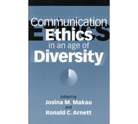 Communication Ethics in an Age of Diversity (Brandeis Series in American Jewish) (1996-12-01)