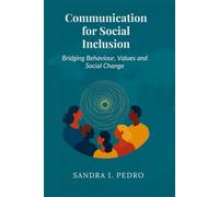 Communication for Social Impact: Bridging Behaviour, Values and Social Change