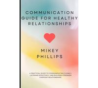 Communication Guide for Healthy Relationships