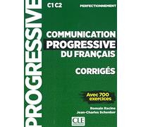 Communication progressive du français. Niveau perfectionnement. Corrigés