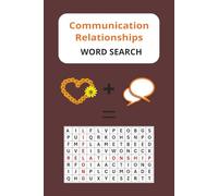 Communication Relationships Word Search: Word Search Puzzles With Easy to Read Print about Communication, Relationships, Love | 6x9 inches 83 pages | ... for Vacation, Holidays, Christmas, Relaxation