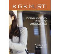 Communication skills for employability: A guide to self development (Employability skills)