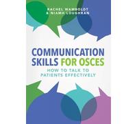 Communication Skills for OSCEs: How to Talk to Patients Effectively