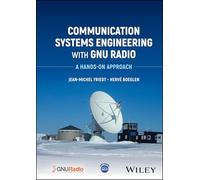 Ingeniería de sistemas de comunicación con GNU Radio – Un enfoque práctico
