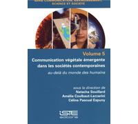 Communication végétale émergente dans les sociétés contemporaines: Au-delà du monde des humains