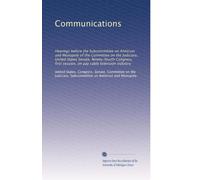 Communications: Hearings before the Subcommittee on Antitrust and Monopoly of the Committee on the Judiciary, United States Senate, Ninety-fourth ... session, on pay cable television industry