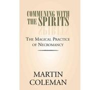 [(Communing with the Spirits)] [Author: Martin Coleman] published on (March, 2005)