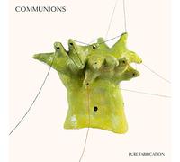 COMMUNIONS - PURE FABRICATION