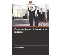 Communiquer à travers le monde
