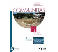 Communitas. Letteratura e cultura latina. Per le Scuole superiori. Con e-book. Con espansione online. Dalle origini all'età di Cesare (Vol. 1)